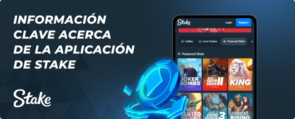 Información clave acerca de la aplicación de Stake